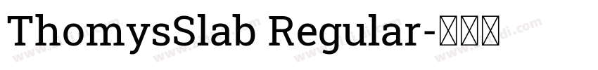 ThomysSlab Regular字体转换